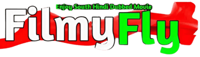 Filmyfly : All Bollywood And South Hindi Dubbed Full Movies Download| filmyfly.com| filmyfly 2